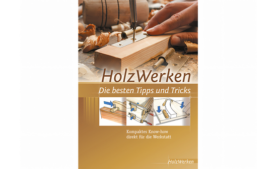 HolzWerken - Die besten Tipps & Tricks VI-9171