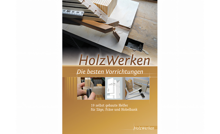 HolzWerken - Die besten Vorrichtungen VI-9176